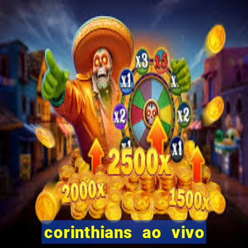 corinthians ao vivo multi canal